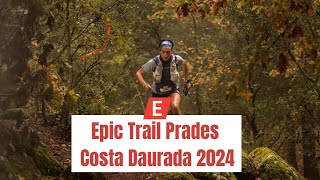 EPIC TRAIL PRADES COSTA DAURADA 2024 [upl. by Aneram]