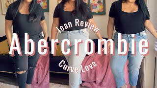 Abercrombie Plus Size Jean Review  Curve Love Jeans Try On Haul [upl. by Oswell121]