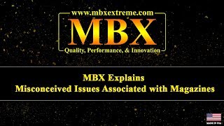 MBX Explains Misconceived Issues Associated with Magazines [upl. by Maida30]