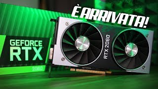 NVIDIA RTX 2060 È QUI E va Fortissimo [upl. by Nialb555]