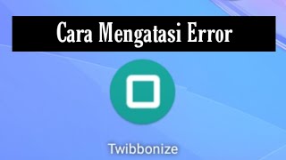 Cara Mengatasi Twibbonize Error [upl. by Roberta]