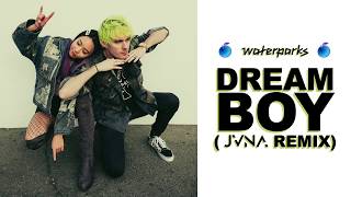 Waterparks  DREAM BOY JVNA Remix Visual [upl. by Hal]