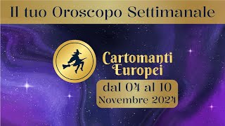 Oroscopo settimanale dal 04 al 10 novembre 2024 [upl. by Rains553]