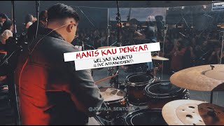 MANIS KAU DENGAR  WELYAR KAUNTU LIVE ARRANGEMENT  WORSHIP MOMENT [upl. by Evatsug87]