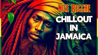 ✅ Chillout in Jamaica 🔥 Nice Reggae  Relax Study Chill Jamaican Reggae Instrumental [upl. by Jessalin]