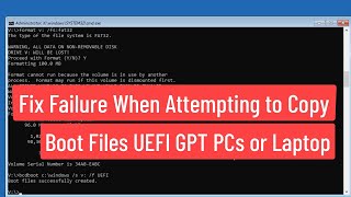 Fix Failure When Attempting to Copy Boot Files Windows BCDBOOT Error FIXED in UEFI GPT PCs or Laptop [upl. by Zedekiah]