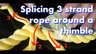 Splicing 3 strand rope around a thimble [upl. by Adnaram201]