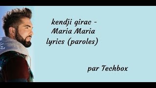 Kendji Girac  Maria Maria official lyrics   XMS [upl. by Ainessey88]