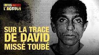 Faites Entrer lAccusé  Sur la trace de David Missé Toubé [upl. by Ojaras]