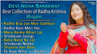 Radhe Braj Jan Man Sukhkari Jukebox  Devi Neha Saraswat Best Collection of Radha Krishna Bhajans [upl. by Setiram336]