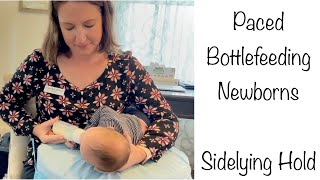 Sidelying Paced Bottlefeeding for Newborns [upl. by Calbert]