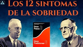 LOS 12 SINTOMAS DE LA SOBRIEDAD BIll W  AUDIOLIBRO GRATIS [upl. by Apgar999]