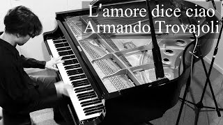 Lamore dice ciao Slow Take  Piano Solo【Sheet Music】 [upl. by Namaj228]