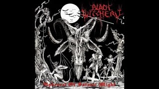 Black Witchery US  Upheaval Of Satanic Might Full Length 2005 [upl. by Ekul]