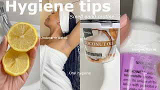 HYGIENE TIPS THAT CHANGED MY LIFE  ORAL HYGIENE Underarms smell good routine [upl. by Chard]