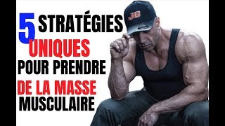 LES 5 STRATÉGIES UNIQUES POUR GAGNER DU MUSCLE [upl. by Nagaem]