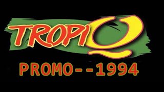 TROPIQ P R O M O 1994 Panamá Radio Histórica [upl. by Dnomaj]