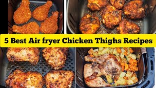 5 Best Air fryer Chicken Thighs Recipes for Dinner Perfect in Small or Big Airfryer Basket Sizes [upl. by Naillimixam596]