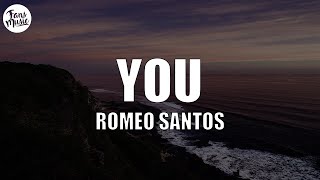 Romeo Santos  You LetraLyrics [upl. by Calva]