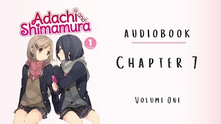 Adachi to Shimamura  Audiobook  Fan reading  CHAPTER 7 [upl. by Ripley]