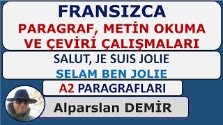 Salut Je suis Jolie  Selam ben Jolie  Fransızca Paragraf Metin Okuma Ve Çeviri Çalışmaları A2 [upl. by Azarria]