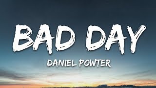 Daniel Powter  Bad Day Lyrics [upl. by Durno]