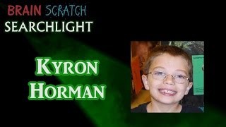 Kyron Horman on BrainScratch Searchlight [upl. by Ecidnacal70]