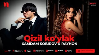 Xamdam Sobirov amp Rayhon  Qizil koylak audio 2023 [upl. by Idnem]