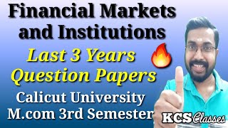 Financial Markets and InstitutionsLast 3 Years Question PapersCalicut University Mcom 3rd Sem [upl. by Ecertak]