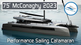 75 McConaghy NEW Performance Sailing Catamaran 2023  Available for 67 million  Overview [upl. by Lahcim]