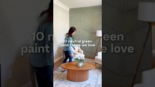 Our 10 favorite neutral green paint colors paintcolors wallcolorideas greeninterior paintideas [upl. by Amaso]