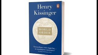 quotWorld Orderquot Book by Henry Kissinger Audiobook Introduction and Chapters 1 2 and 39 [upl. by Casanova645]