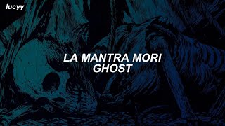 La Mantra Mori  Ghost Spanish  English lyrics [upl. by Pogue]