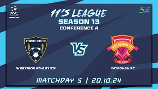 TAL BLR  11s  Season 13  Con A  Game Week 5  Westside Athletics VS Yataghan FC  201024 [upl. by Towroy]