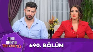 Zuhal Topalla Yemekteyiz 690 Bölüm Yemekteyiz [upl. by Ahsilaf]