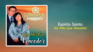 MKaddesh  06 Espíritu Santo Vol 7 Soy Más Que Vencedor [upl. by Annaierb]