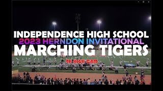 Independence High School  Marching Tigers  2023 Herndon Invitational  4k HIGH CAM [upl. by Atlas]