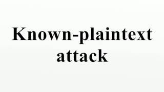 Knownplaintext attack [upl. by Bullock]