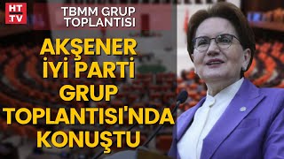 İYİ Parti Lideri Akşener partisinin grup toplantısında konuştu [upl. by Ahsinrats]