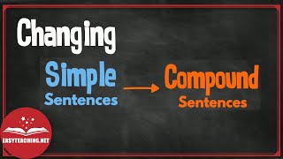 Transformation of Sentences Simple to Compound  EasyTeaching [upl. by Eydie]