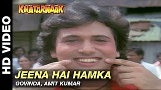 Jeena Hai Hamka  Khatarnaak  Govinda amp Amit Kumar  Sanjay Dutt amp Farha Naaz [upl. by Neerhtak607]