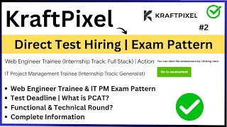 KraftPixel Direct Test Exam Pattern  No of Sections Test Deadline  PCAT Exam Next Rounds PART2 [upl. by Dirrej459]