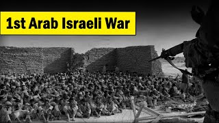 A Brief History of the First ArabIsraeli War  1948 के प्रथम अरबइजरायल युद्ध का इतिहास [upl. by Anawik]