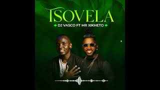 Tsovela by dj vasco ft mr Xikheto [upl. by Colman413]