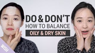 Is Your Skin Both Oily amp Dry 5 Basic Skincare Rules for Oily Deyhydrated Skin  Do amp Dont [upl. by Nylhtac896]