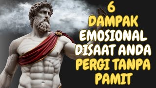 Beginilah Dampak Disaat Anda Menghilang Tanpa Pamit  Stoikisme [upl. by Carroll]