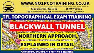 BLACKWALL TUNNEL NORTHERN APPROACH SEPTEMBER 2024 TFL TOPOGRAPHICAL EXAM TRAINING – NO1 PCO [upl. by German391]