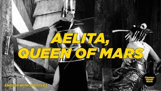 Aelita Queen Of Mars  Yakov Protazanov 1924 Movie [upl. by Oalsecnew616]