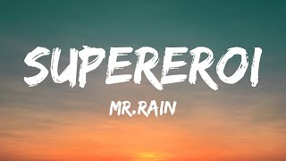 MrRain  SUPEREROI TestoLyrics  Sanremo 2023 [upl. by Colan]