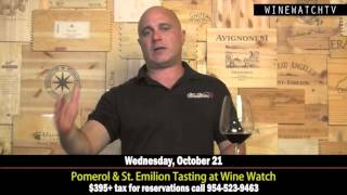 Bordeaux Appellation Series Pomerol amp St Emilion Tasting at Wine Watch [upl. by Lottie]